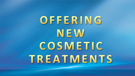 New Treatment Options New cosmetic treatment options