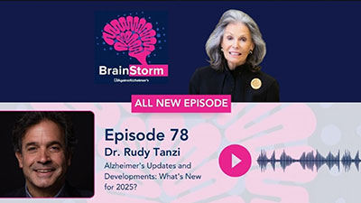 Dr. Rudy Tanzi - Alzheimer's Updates and Developments; What's New for 2025?